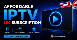 Affordable IPTV UK Subscription