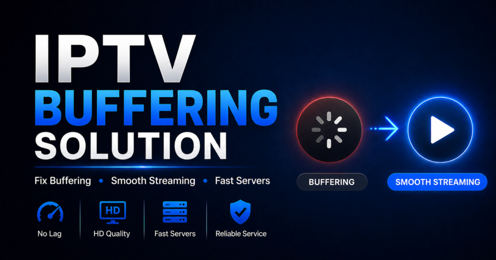 IPTV Buffering Solution