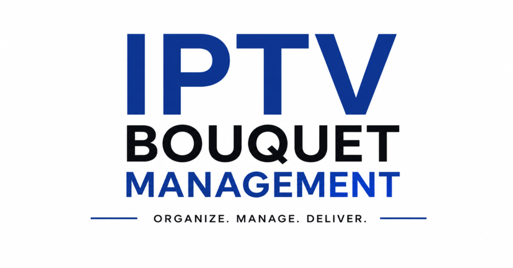IPTV Bouquet Management