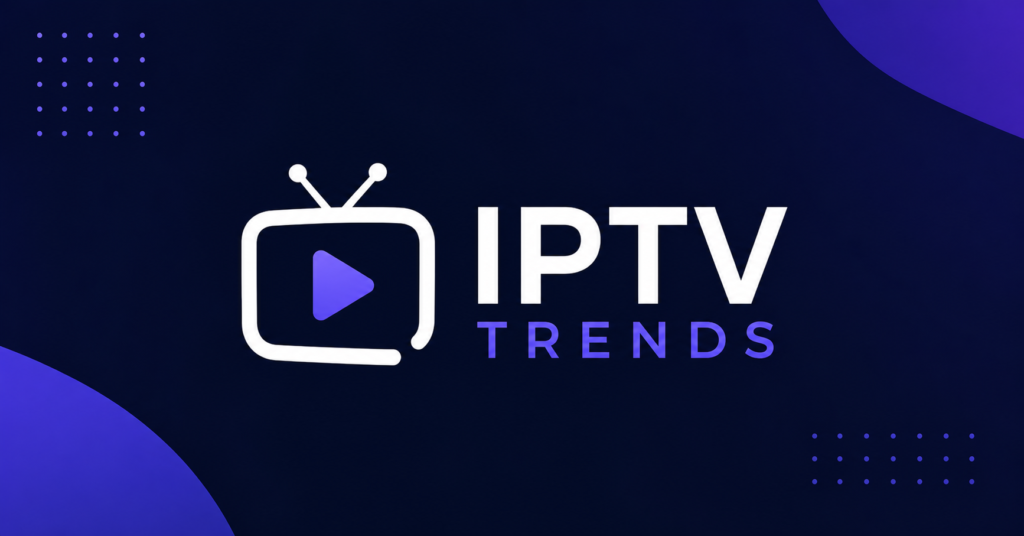 IPTV Trends
