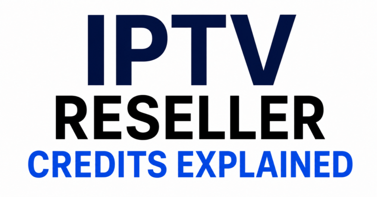 IPTV Reseller Credits Explained