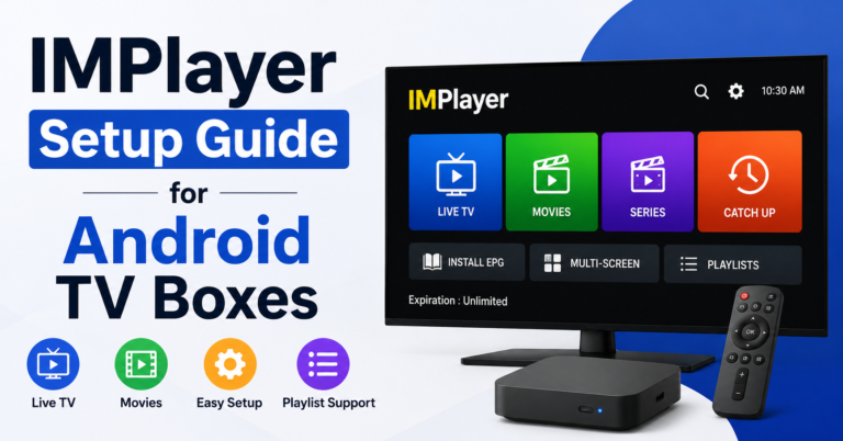 IMPlayer Setup Guide for Android TV Boxes