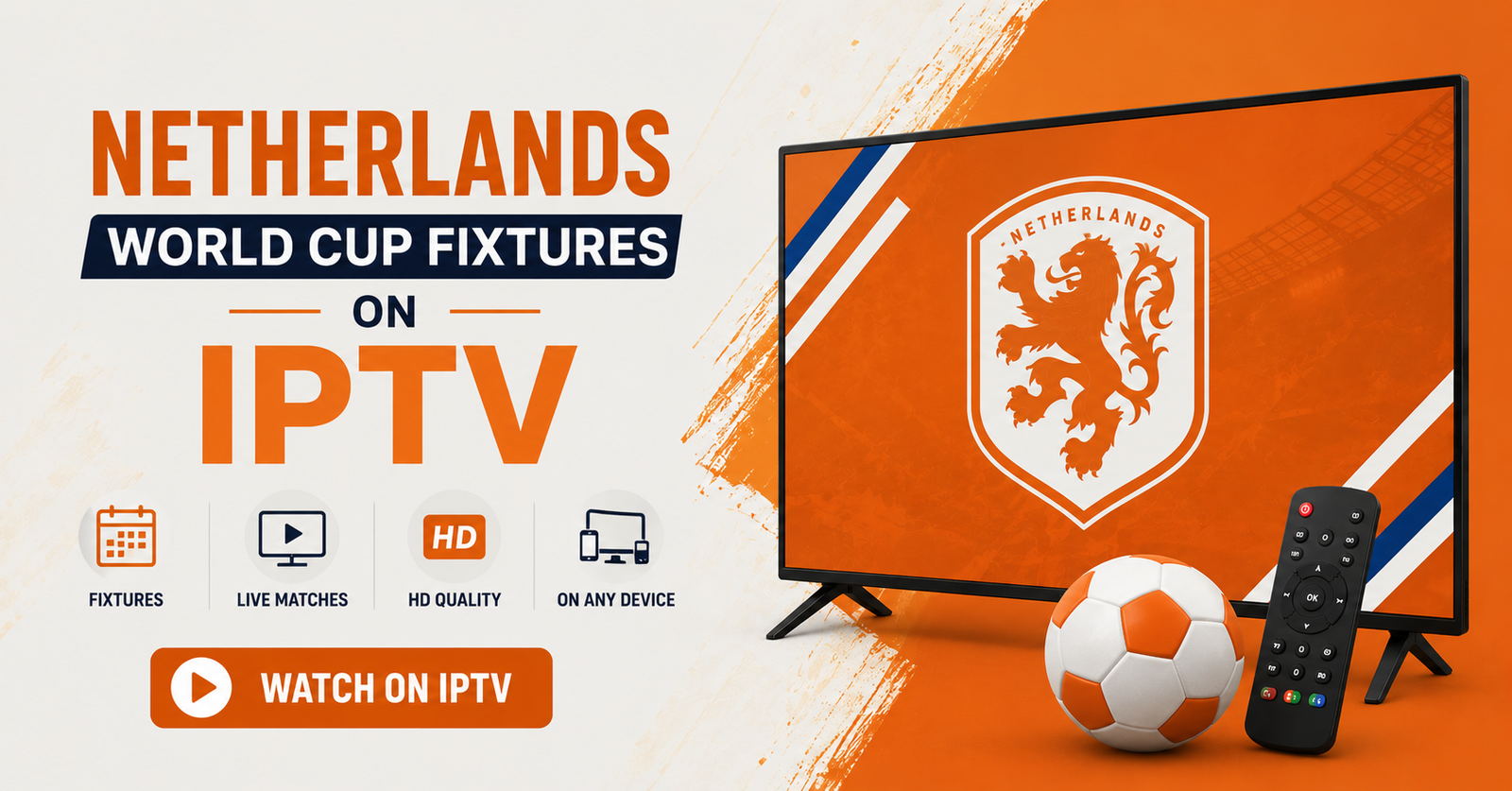 Netherlands World Cup Fixtures on IPTV