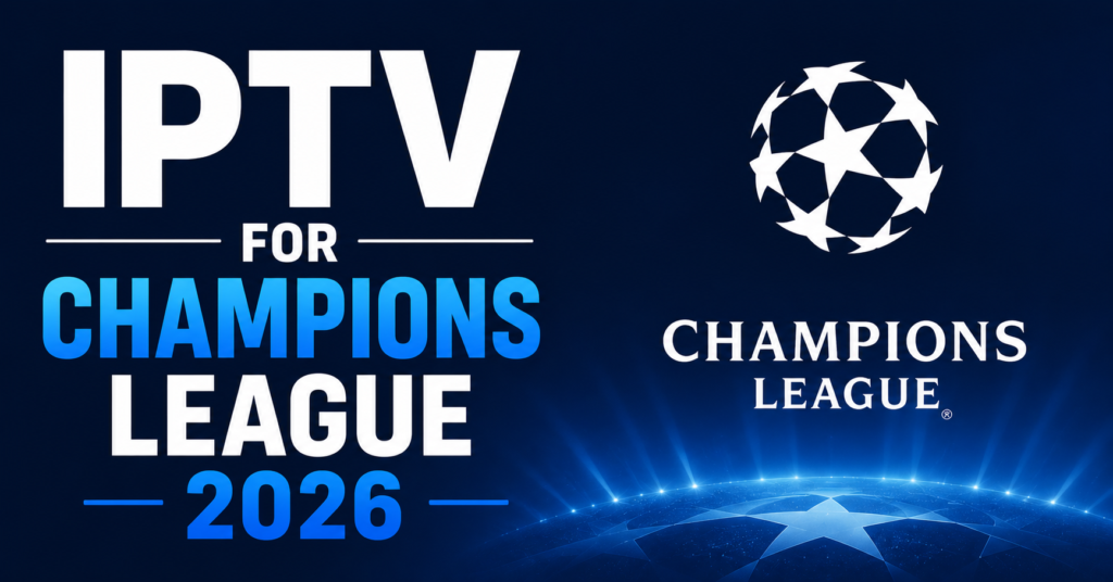 IPTV for Champions League