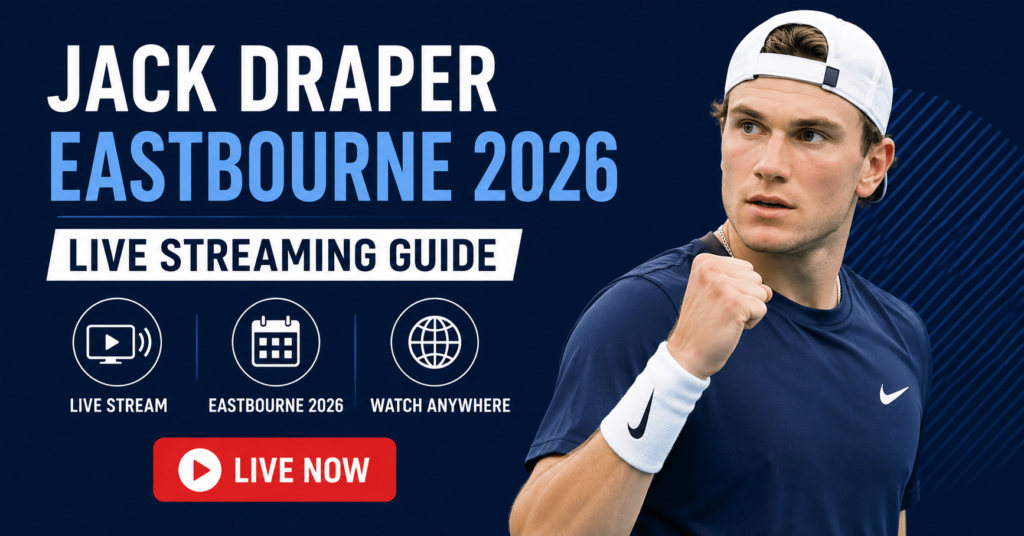 Jack Draper Eastbourne 2026